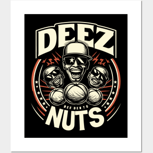 deez nuts Posters and Art